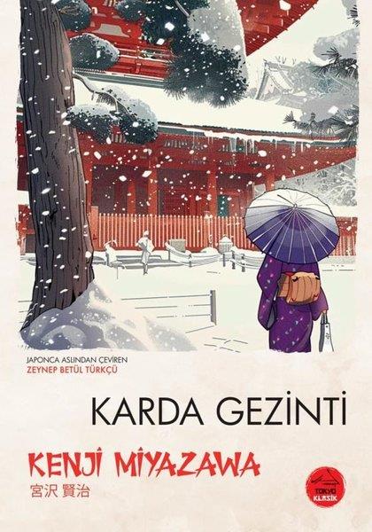 Kenji MiyazawaDünya RomanKarda Gezinti - Japon Klasikleri Dizisi 19