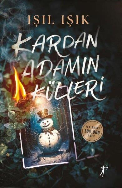 Işıl IşıkPolisiye Romanlar & Cinayet RomanlarıKardan Adamın Külleri