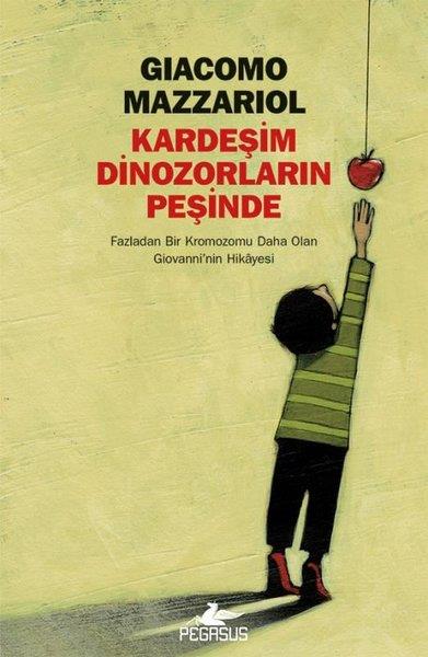 Giacomo MazzariolPsikoloji KitaplarıKardeşim Dinozorların Peşinde