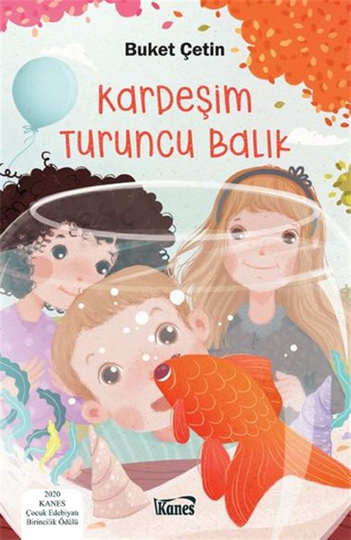 Buket ÇetinMärchenbücher Kardeşim Turuncu Balık