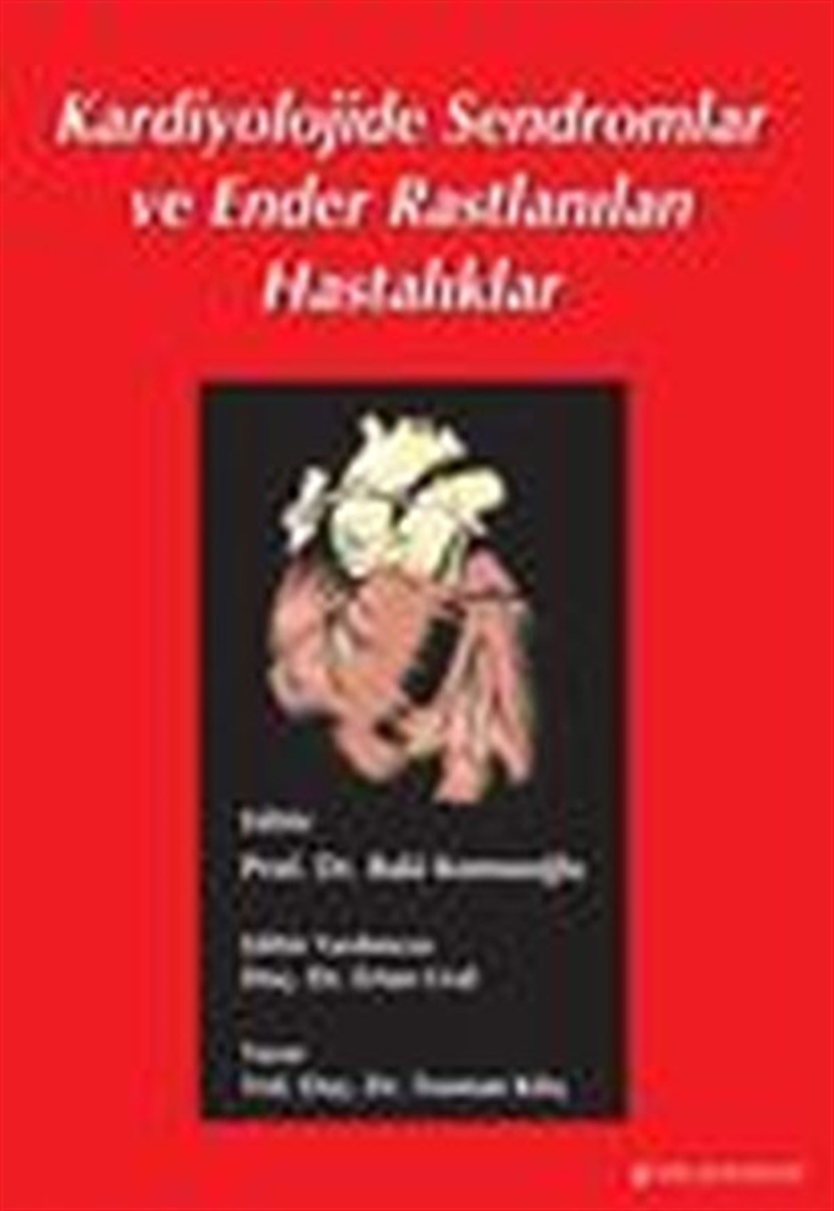 KolektifTıpKardiyolojide Sendromlar Ve Ender Rastlanılan Hastalıklar