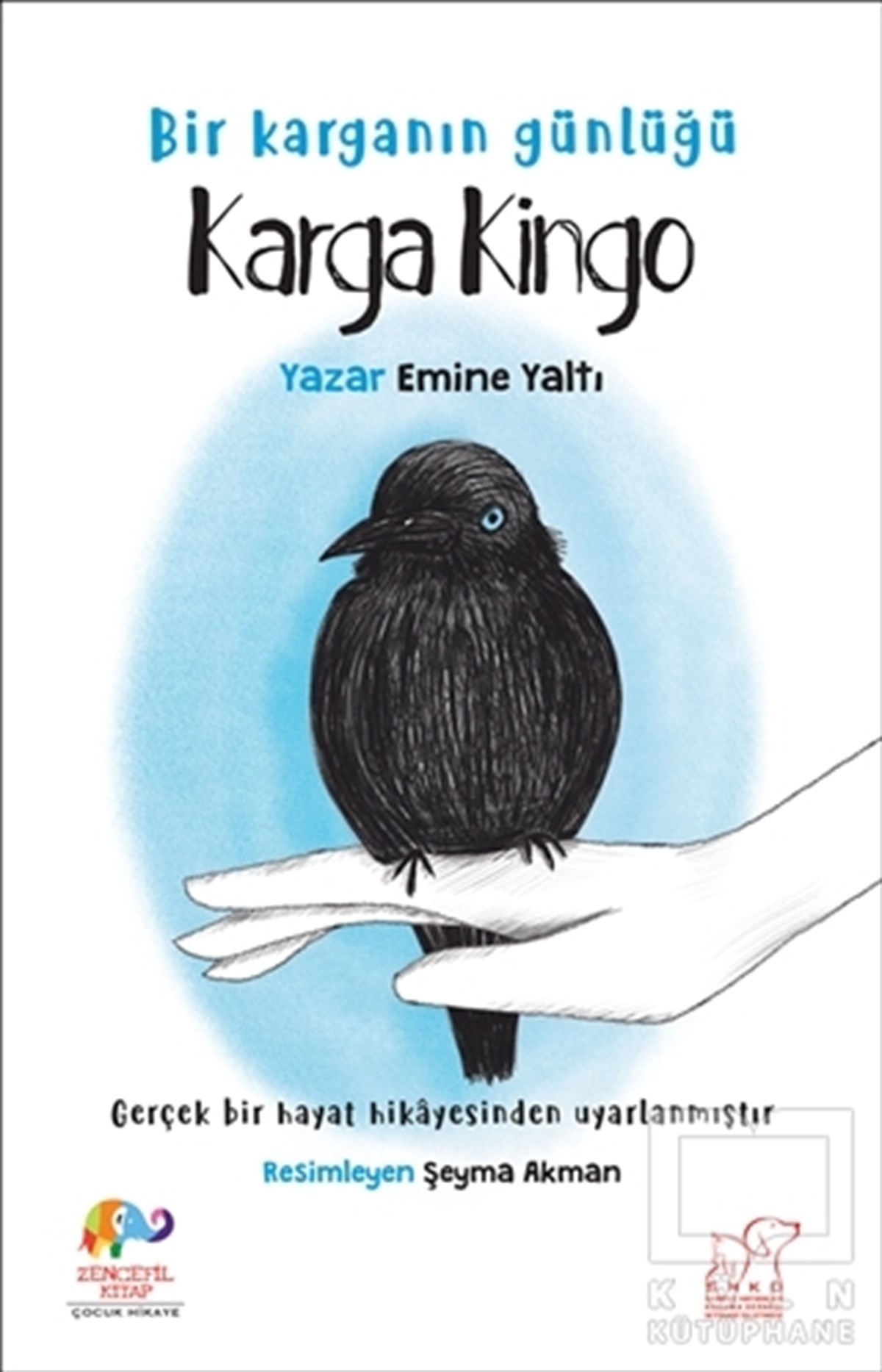 Emine YaltıÇocuk RomanlarıKarga Kingo - Bir Karganın Günlüğü