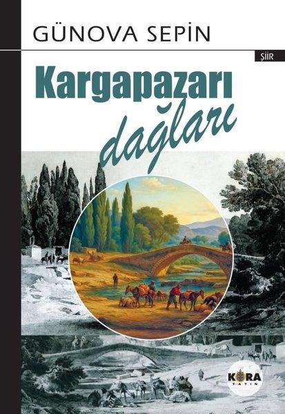 Günova SepinTürk ŞiiriKargapazarı Dağları