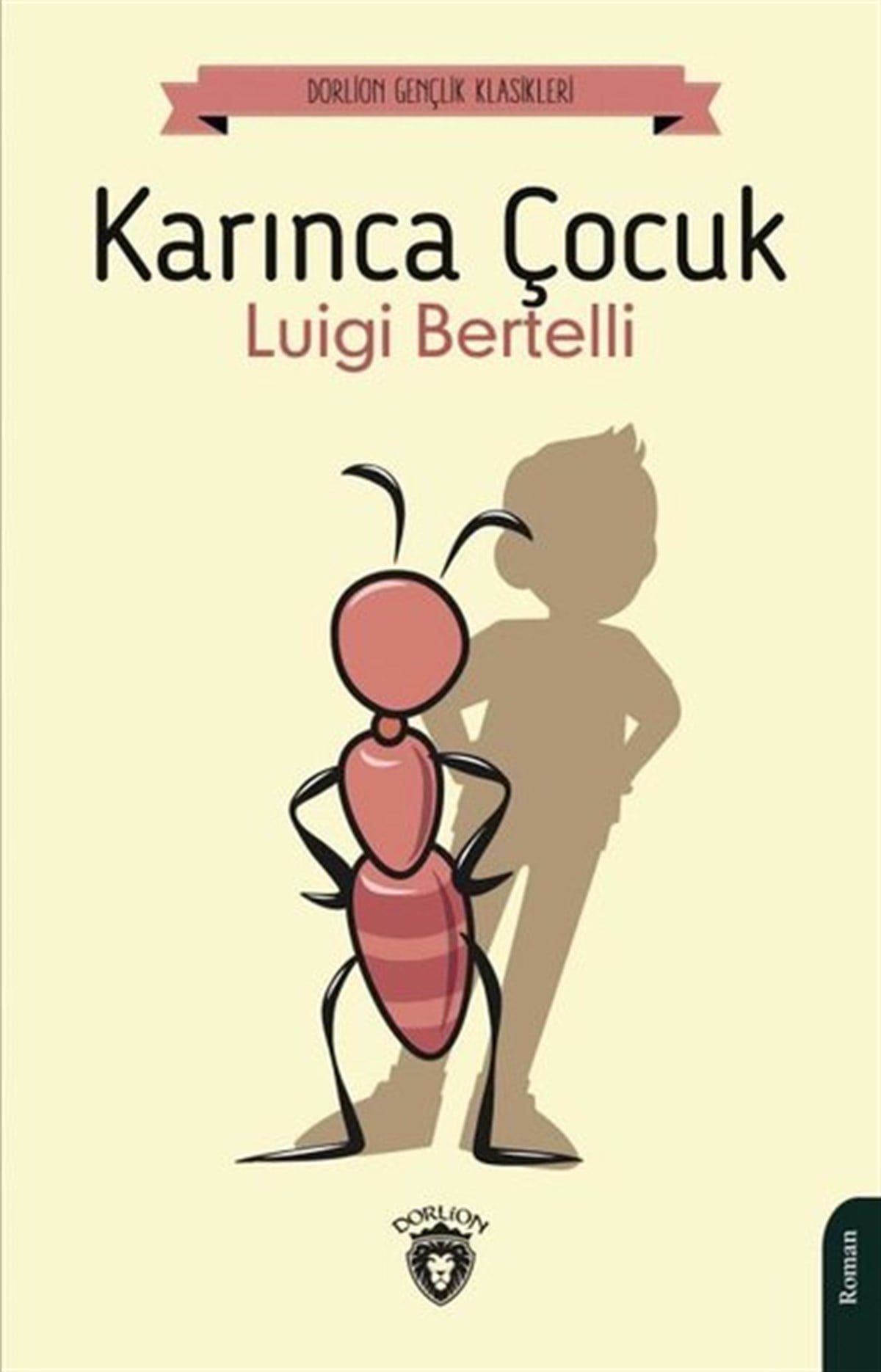 Luigi BertelliÇocuk Gençlik RomanlarıKarınca Çocuk
