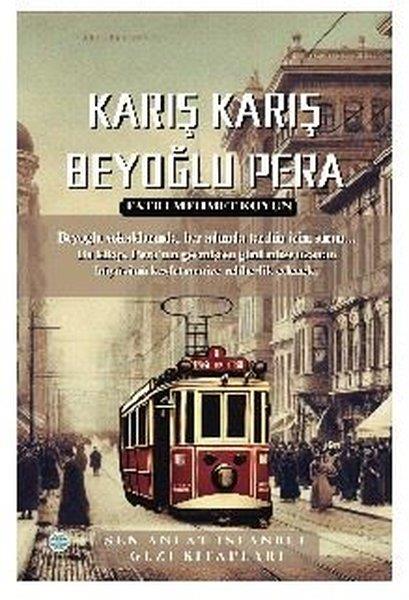 Fatih Mehmet Koyunİstanbul Gezi Rehberi KitaplarıKarış Karış Beyoğlu Pera - Sen Anlat İstanbul Gezi Kitapları