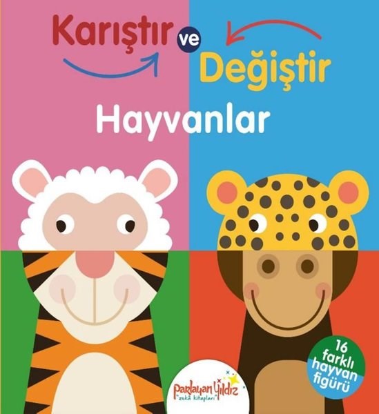KolektifEgitim Etkinlik KitaplariKarıştır ve Değiştir - Hayvanlar