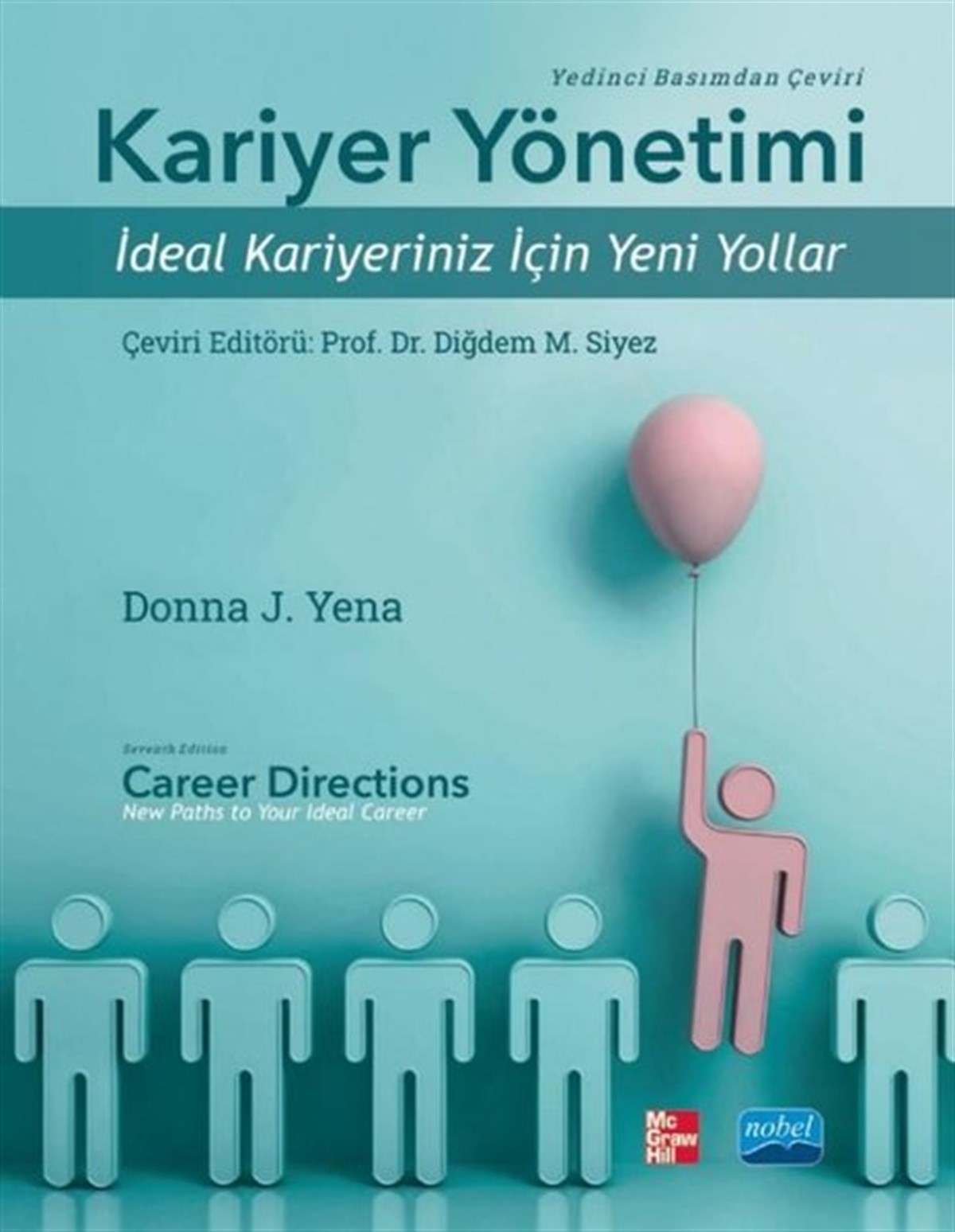 Donna J. YenaİşletmeKariyer Yönetimi - İdeal Kariyeriniz için Yeni Yollar
