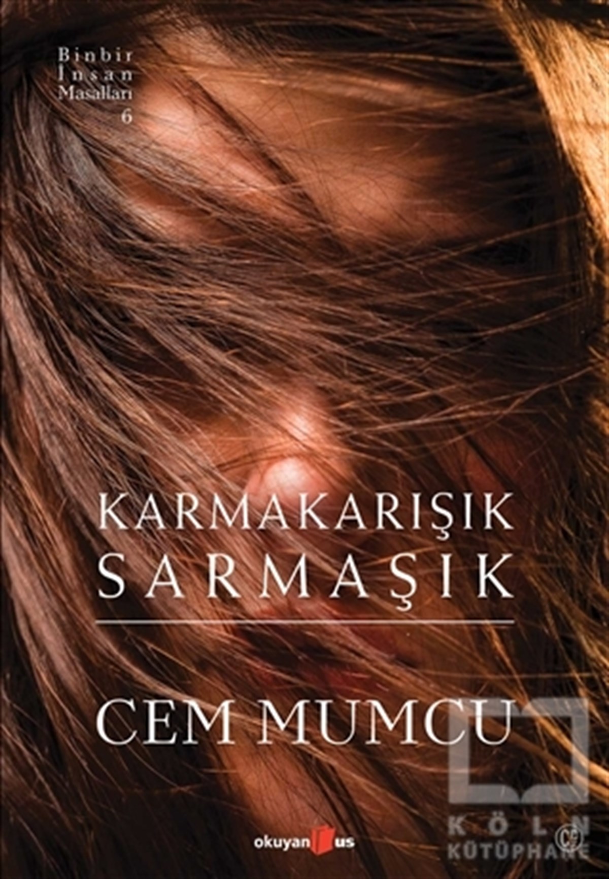 Cem MumcuÖyküKarmakarışık Sarmaşık