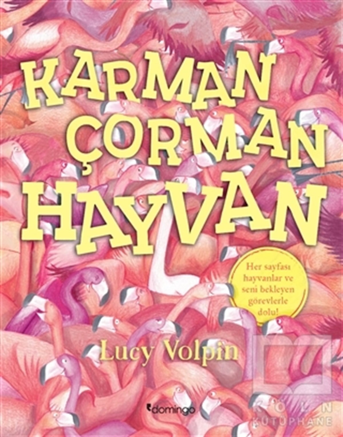 Lucy VolpinEtkinlik KitaplarıKarman Çorman Hayvan