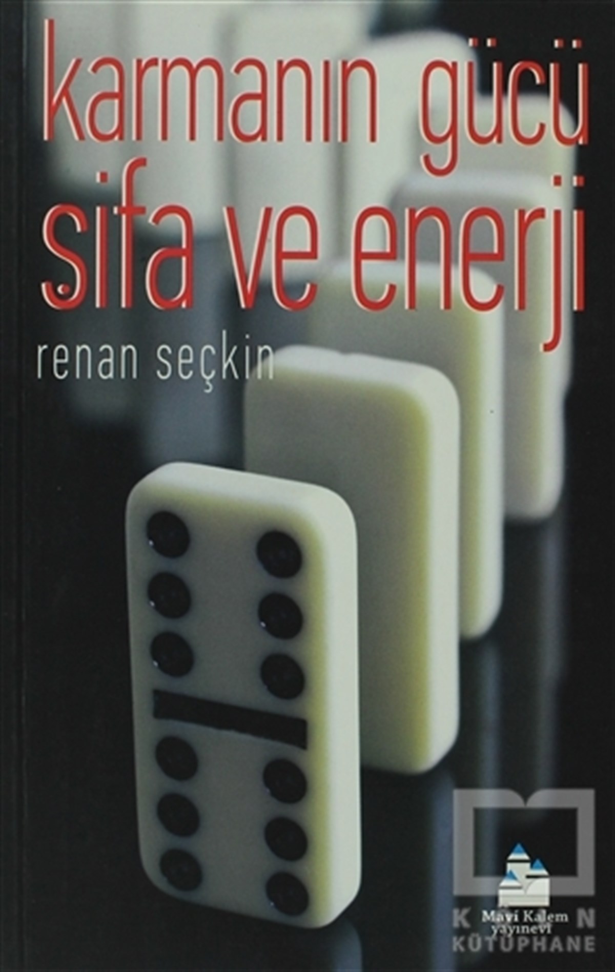 Renan SeçkinKişisel GelişimKarmanın Gücü - Şifa ve Enerji