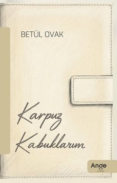 Betül OvakDeneme KitaplarıKarpuz Kabuklarım