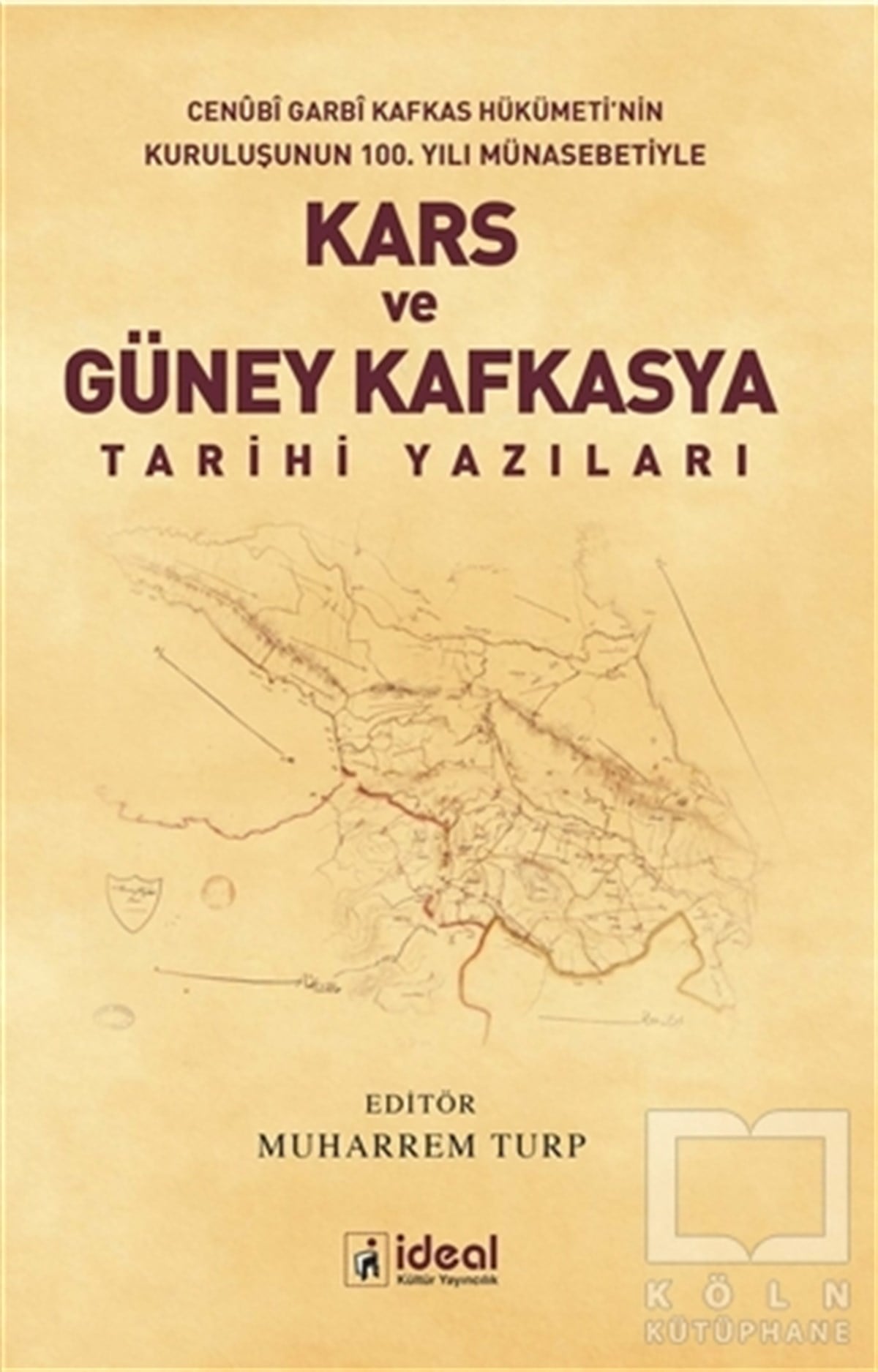 KolektifTürk Tarihi Araştırmaları KitaplarıKars ve Güney Kafkasya Tarihi Yazıları