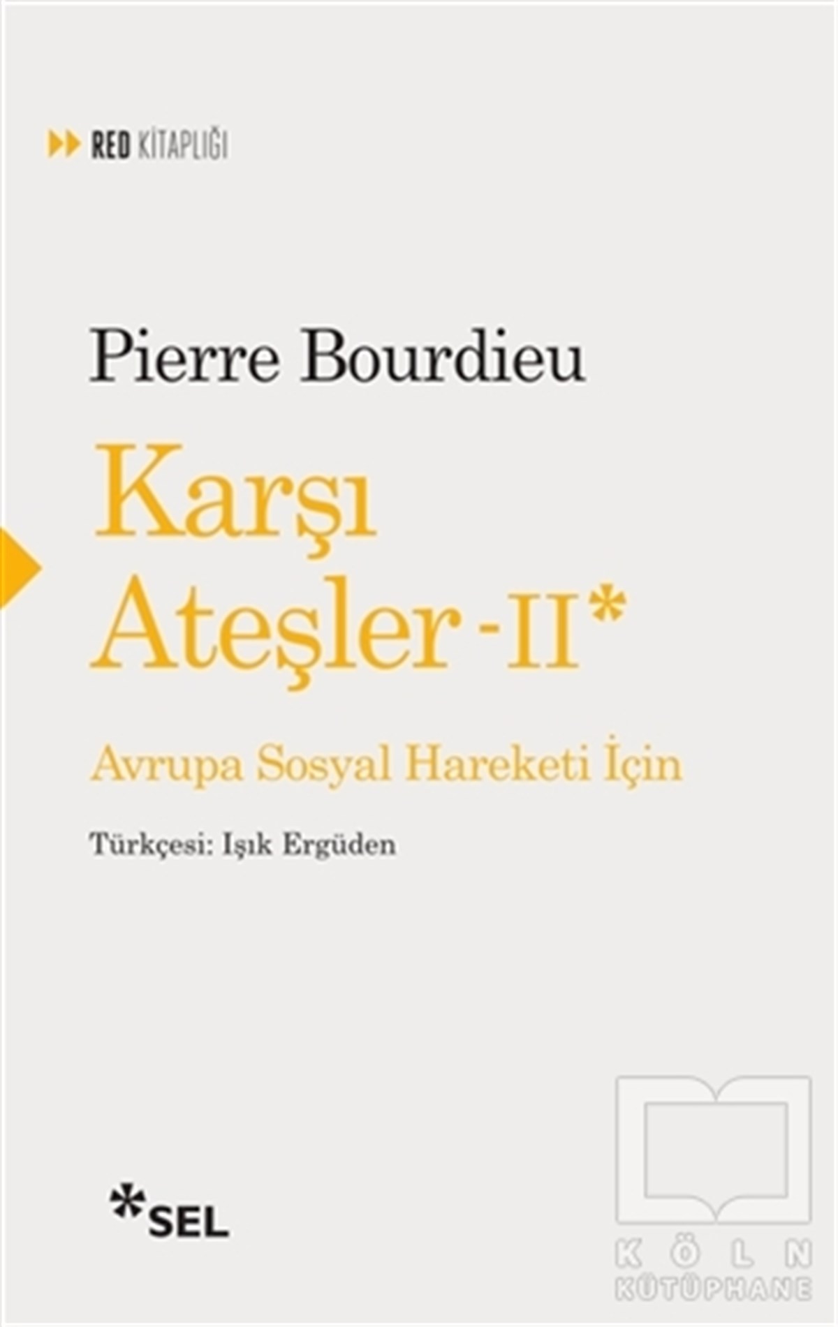 Pierre BourdieuDiğerKarşı Ateşler - 2