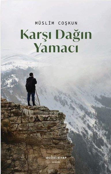 Müslim CoşkunDeneme KitaplarıKarşı Dağın Yamacı