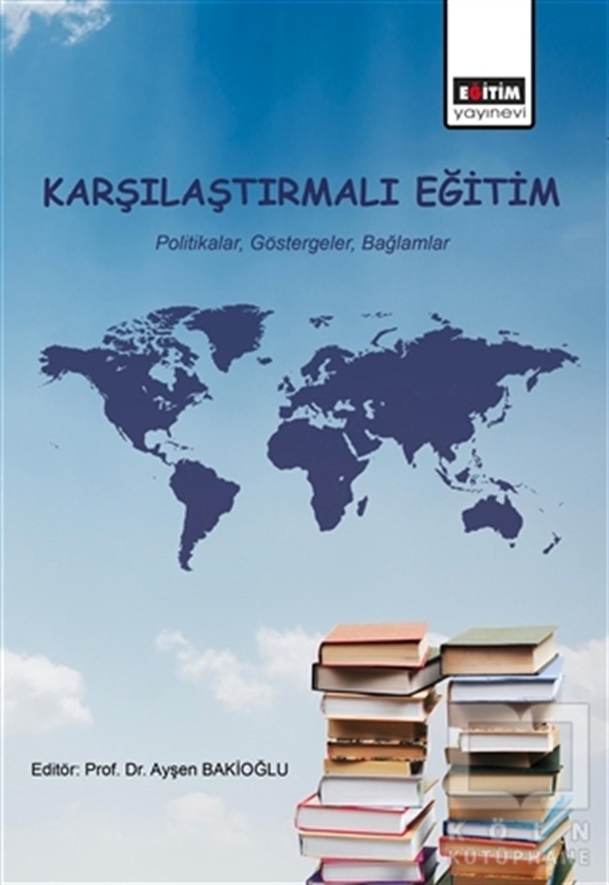 Ayşen BakioğluDiğerKarşılaştırmalı Eğitim
