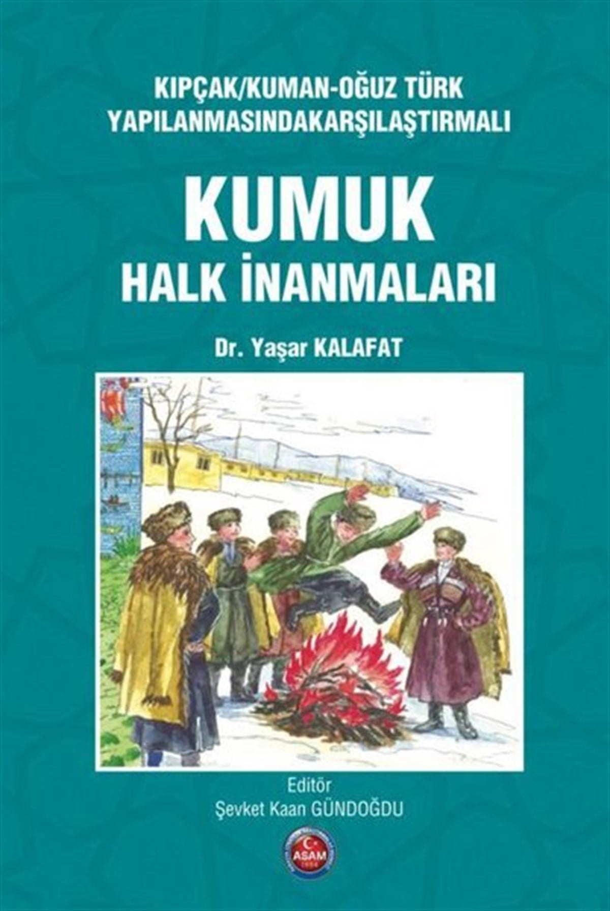 Yaşar KalafatTürk Tarihi Araştırmaları KitaplarıKarşılaştırmalı Kumuk Halk İnanmaları