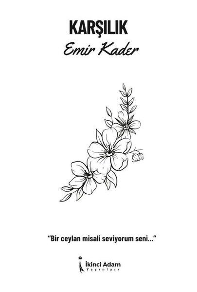 Emir KaderTürk ŞiiriKarşılık