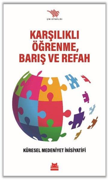KolektifDünya Siyaseti ve PolitikasıKarşılıklı Öğrenme Barış ve Refah - Küresel Medeniyet İnisiyatifi