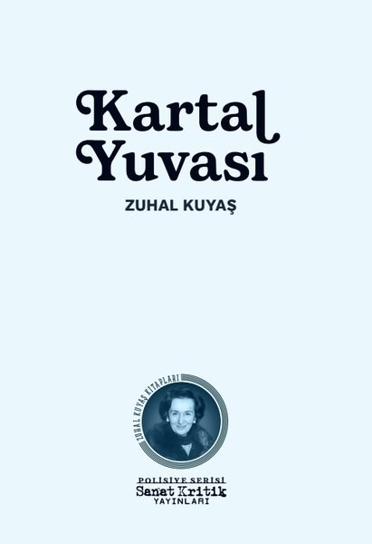 Zuhal KuyaşPolisiye Romanlar & Cinayet RomanlarıKartal Yuvası