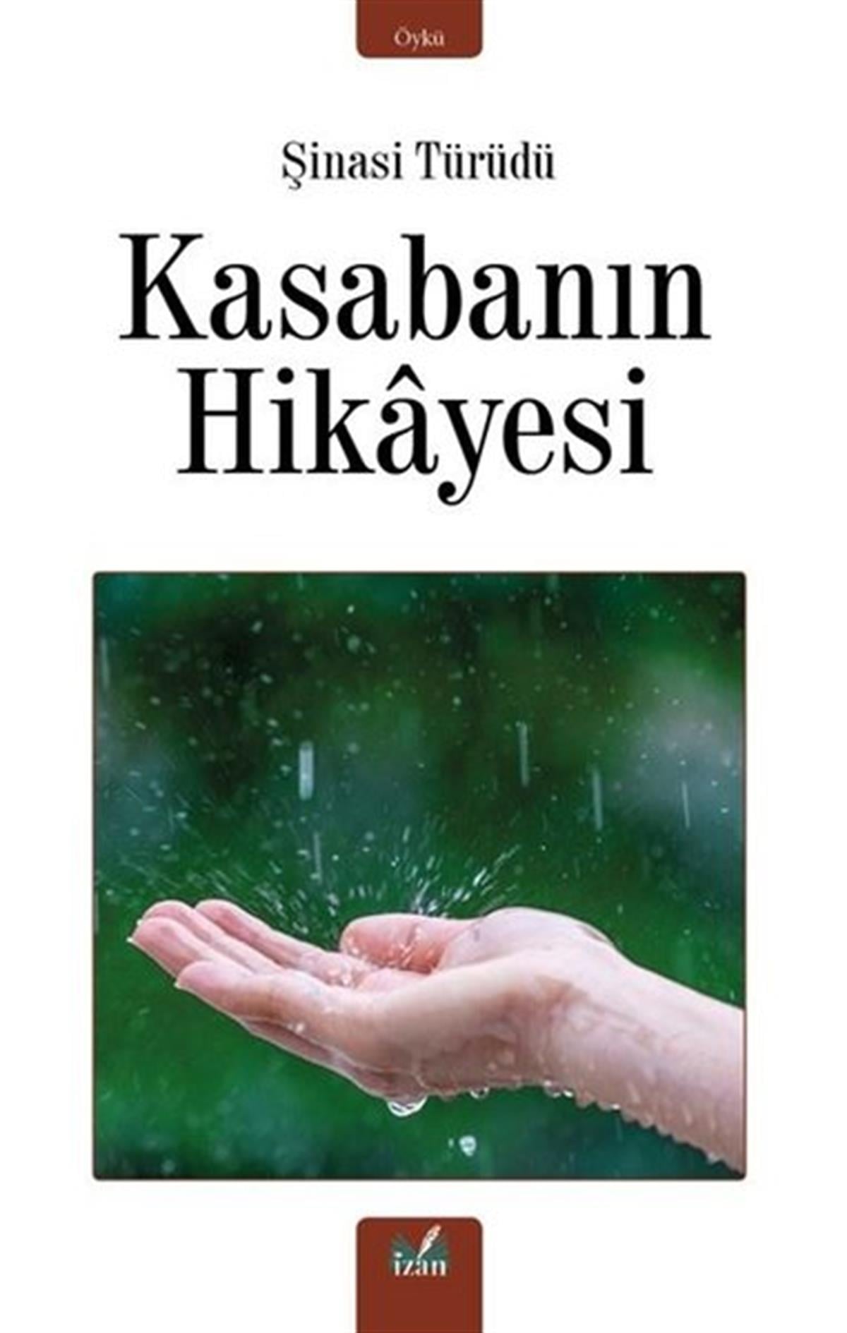 Şinasi TürüdüTürkiye RomanKasabanın Hikayesi