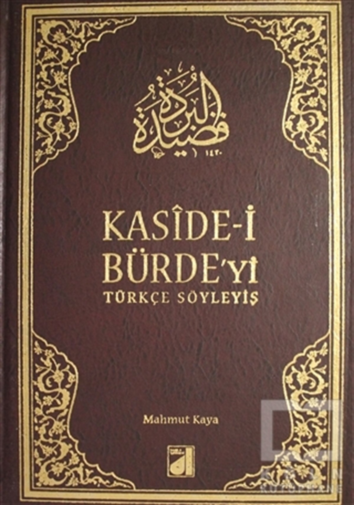 Kaside-i Bürde’yi Türkçe Söyleyiş