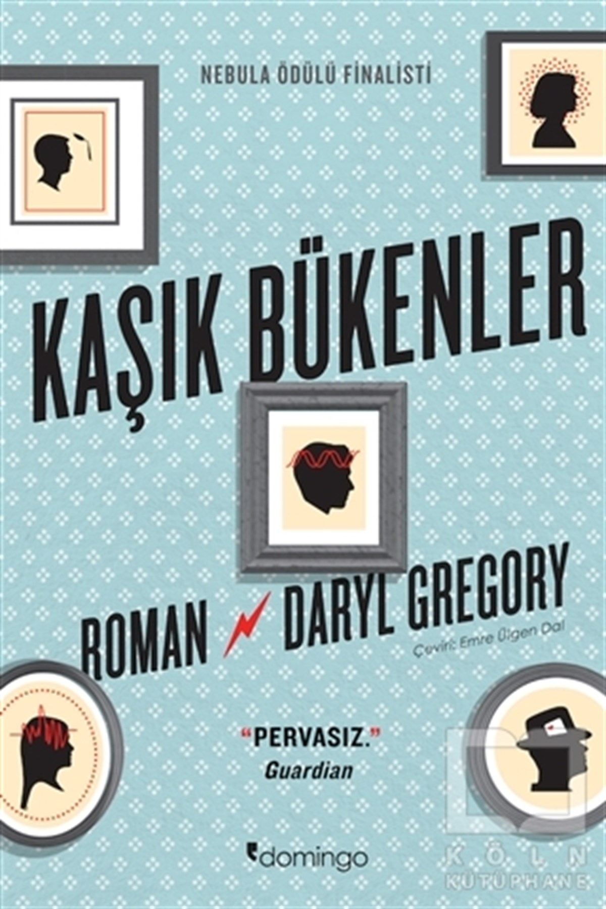 Daryl GregoryTürkçe RomanlarKaşık Bükenler