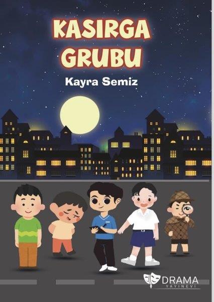 Kayra SemizÇocuk Gençlik RomanlarıKasırga Grubu