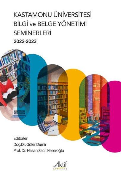 KolektifDigerKastamonu Üniversitesi Bilgi ve Belge Yönetimi Seminerleri 2022 - 2023