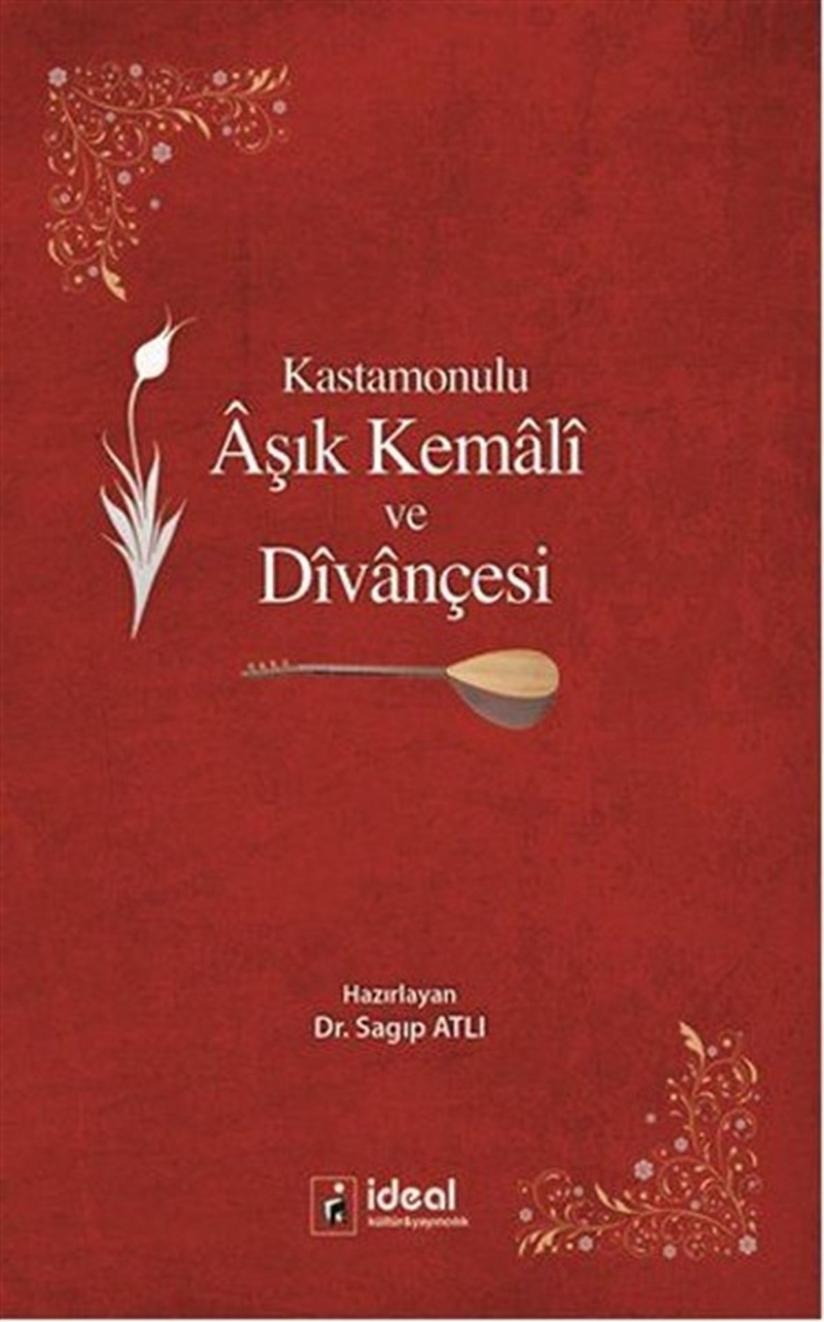 KolektifTarihi Biyografi ve Otobiyografi KitaplarıKastamonulu Aşık Kemali ve Divançesi
