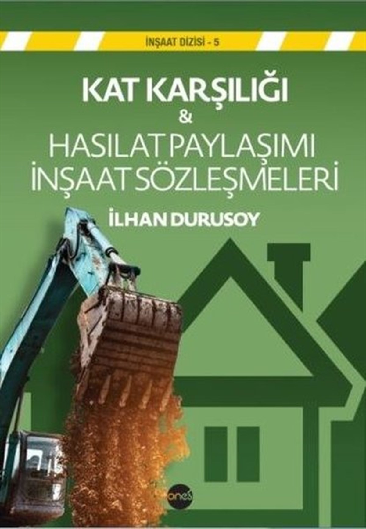 İlhan DurusoyHukuk Üzerine KitaplarKat Karşılığı ve Hasılat Paylaşımı İnşaat Sözleşmeleri