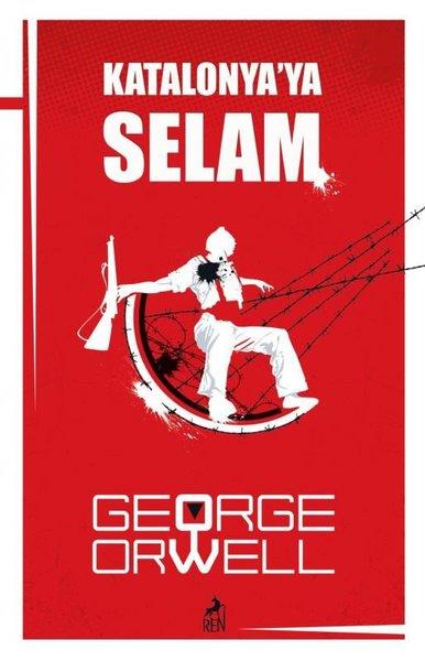George OrwellDünya RomanKatalonya'ya Selam