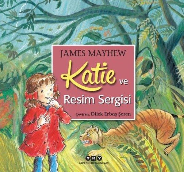 James MayhewOkul Öncesi KitaplariKatie ve Resim Sergisi