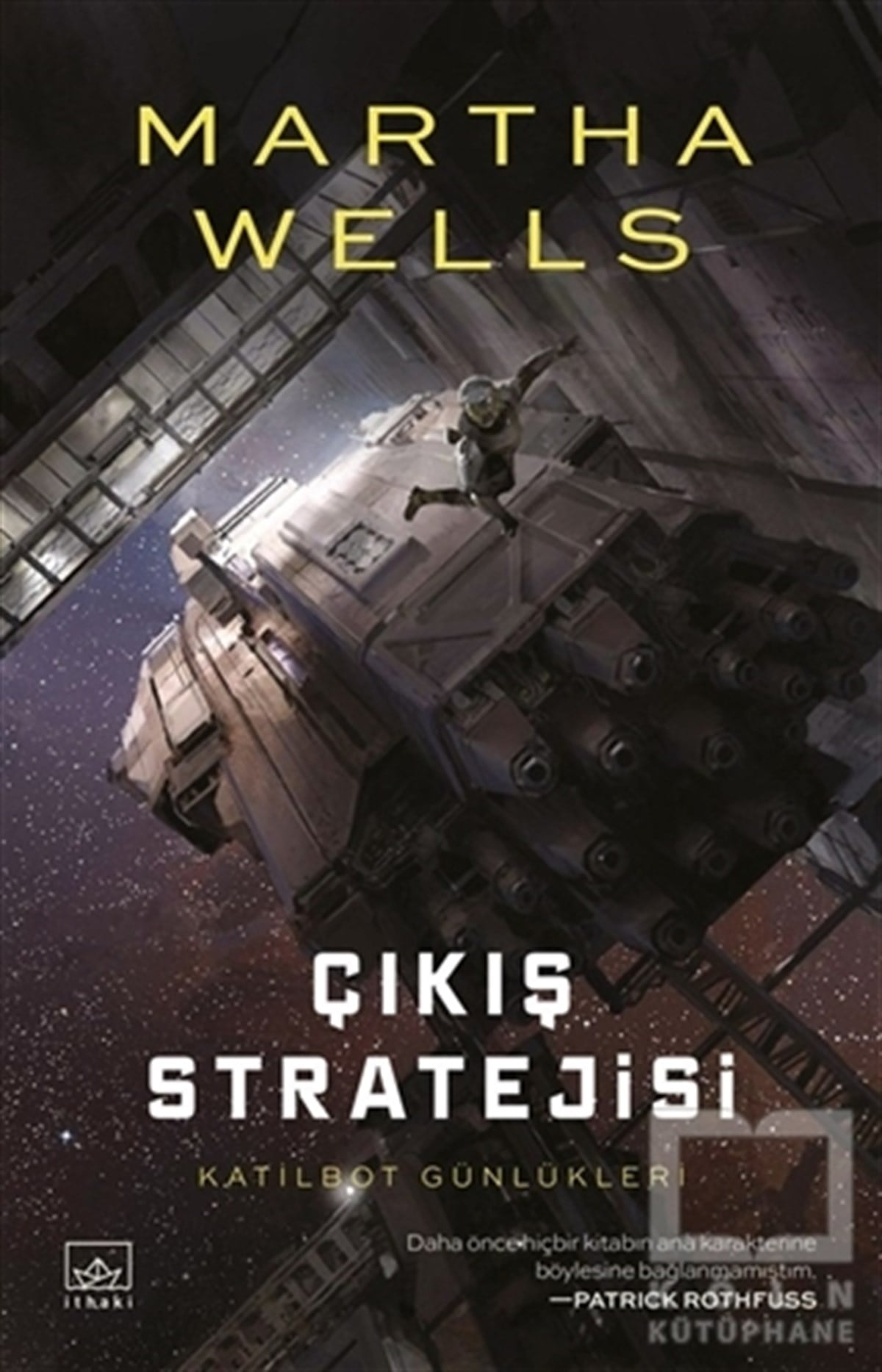 Martha WellsBilimkurgu KitaplarıKatilbot Günlükleri 4 - Çıkış Stratejisi