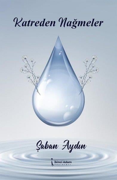 Şaban AydınTürk ŞiiriKatreden Nağmeler