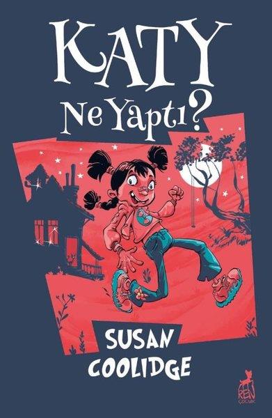 Susan CoolidgeÇocuk Gençlik RomanlarıKaty Ne Yaptı?