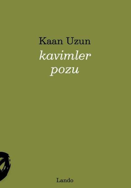 Kaan UzunTürk ŞiiriKavimler Pozu