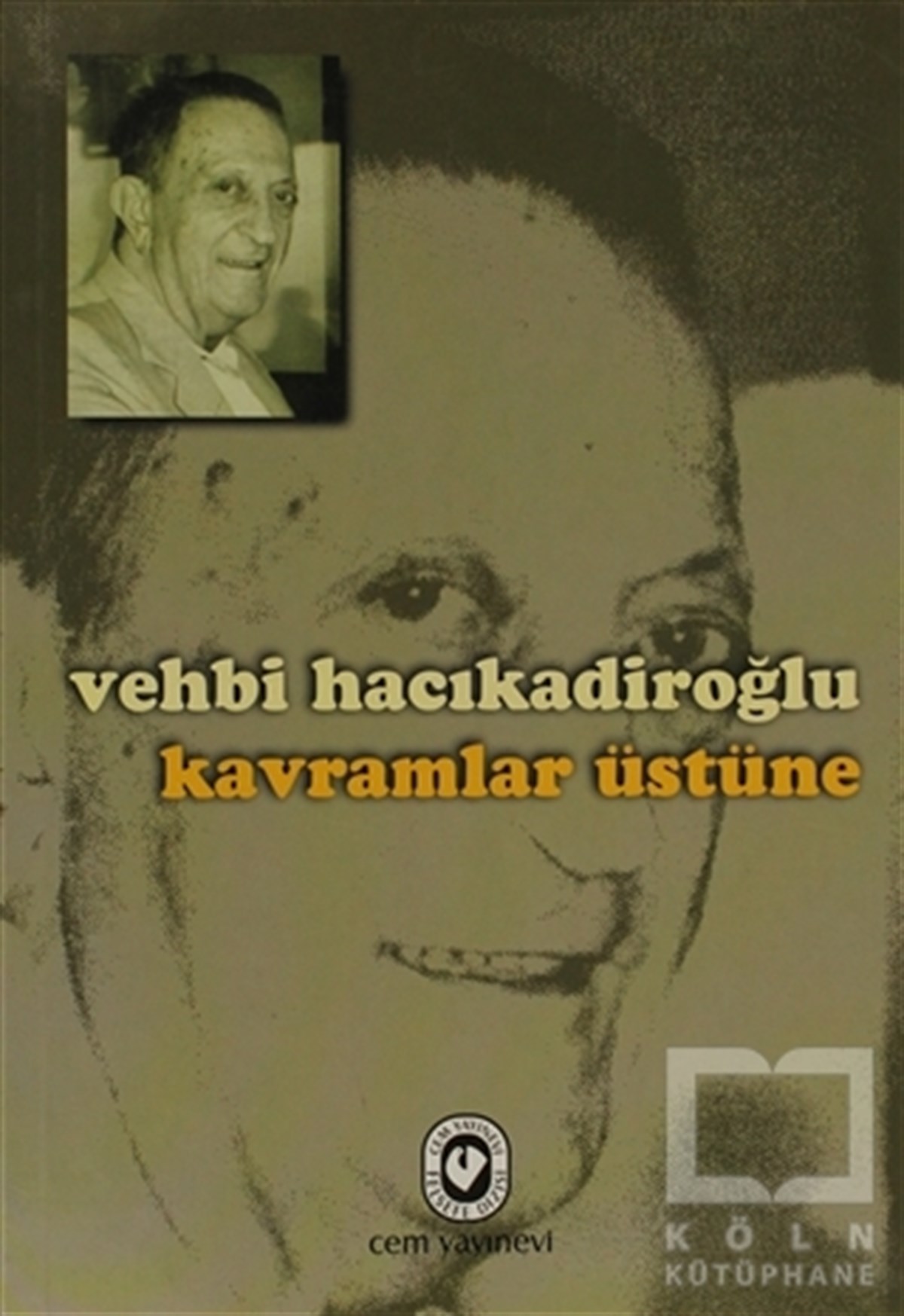 Vehbi HacıkadiroğluAraştıma-İnceleme-ReferansKavramlar Üstüne