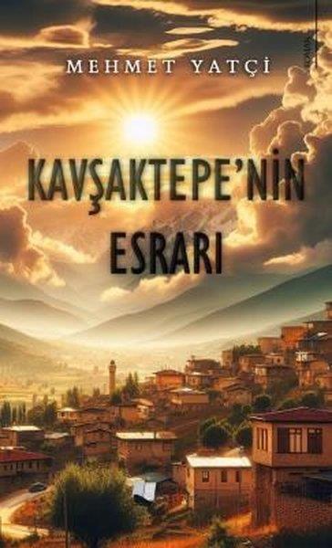 Mehmet YatçiTürkiye RomanKavşaktepe'nin Esrarı