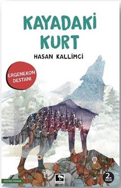 Hasan KallimciTürkiye RomanKayadaki Kurt - Ergenekon Destanı
