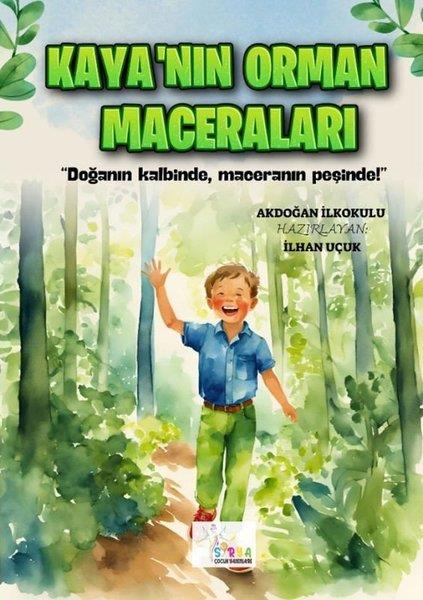 KolektifEgitim Etkinlik KitaplariKaya'nın Orman Maceraları