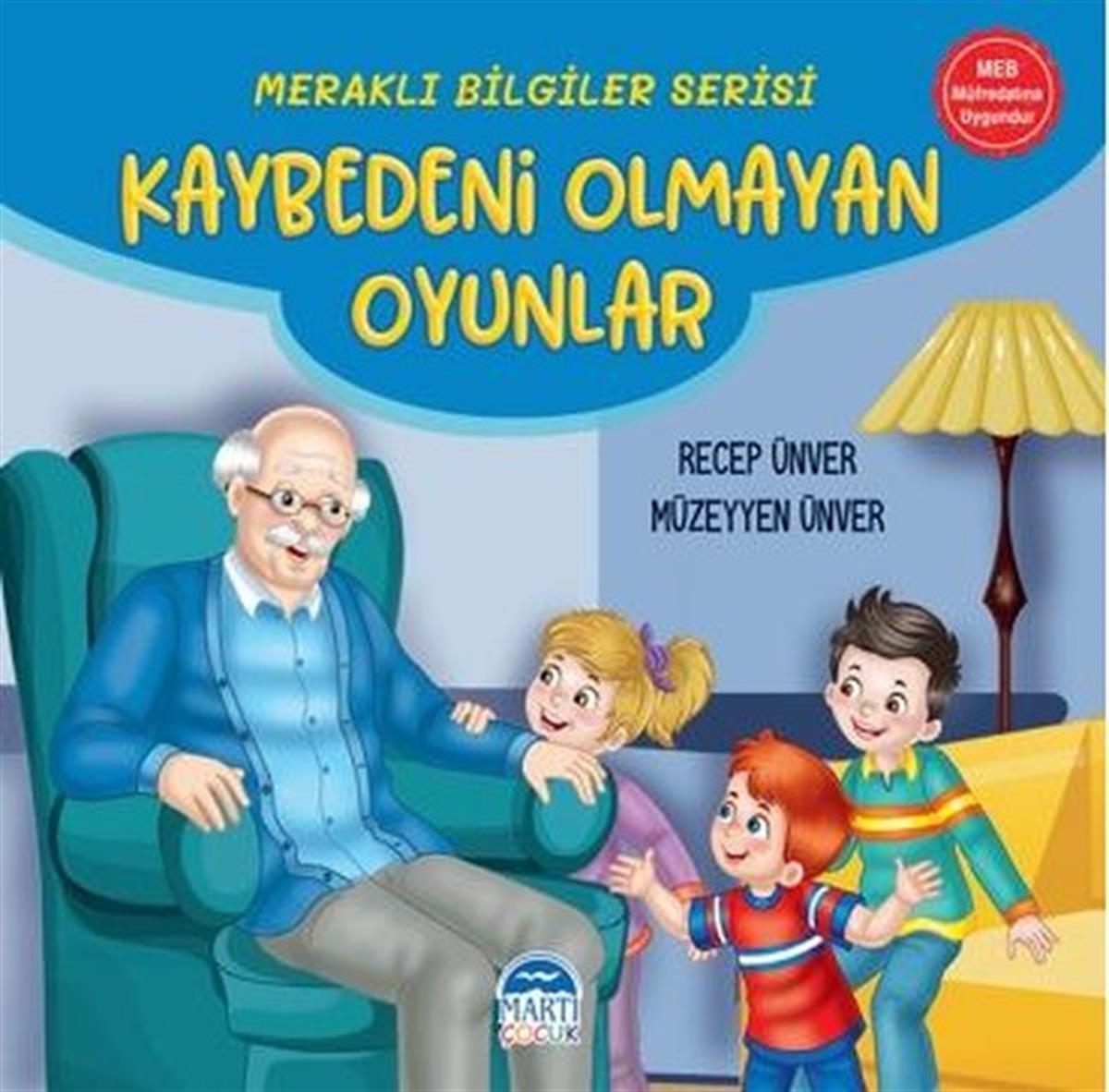 Müzeyyen ÜnverEgitim Etkinlik KitaplariKaybedeni Olmayan Oyunlar - Meraklı Bilgiler Serisi