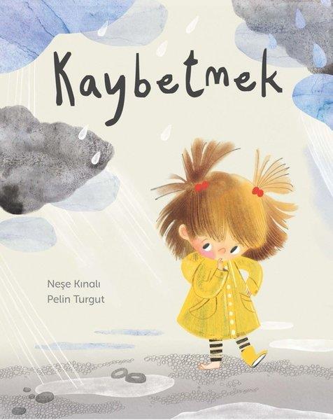 Neşe KınalıEgitim Etkinlik KitaplariKaybetmek