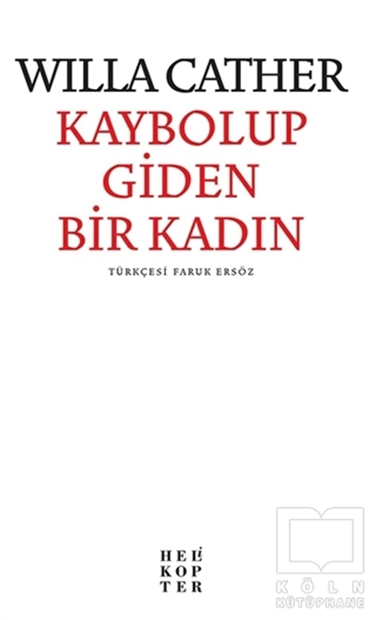 Willa CatherRomanKaybolup Giden Bir Kadın