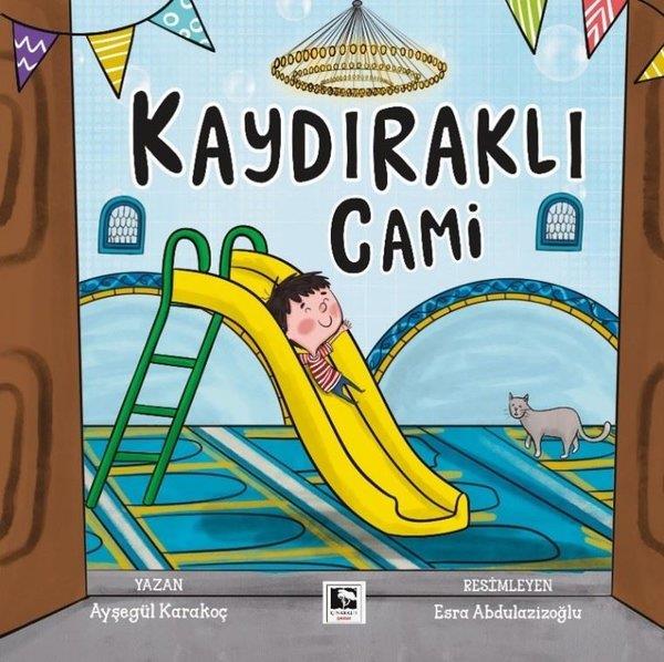 Ayşegül KarakoçIslami Çocuk KitaplariKaydıraklı Cami