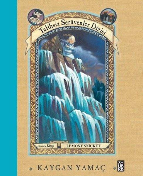 Lemony SnicketFantastik / Bilim KurguKaygan Yamaç - Talihsiz Serüvenler Dizisi Onuncu Kitap