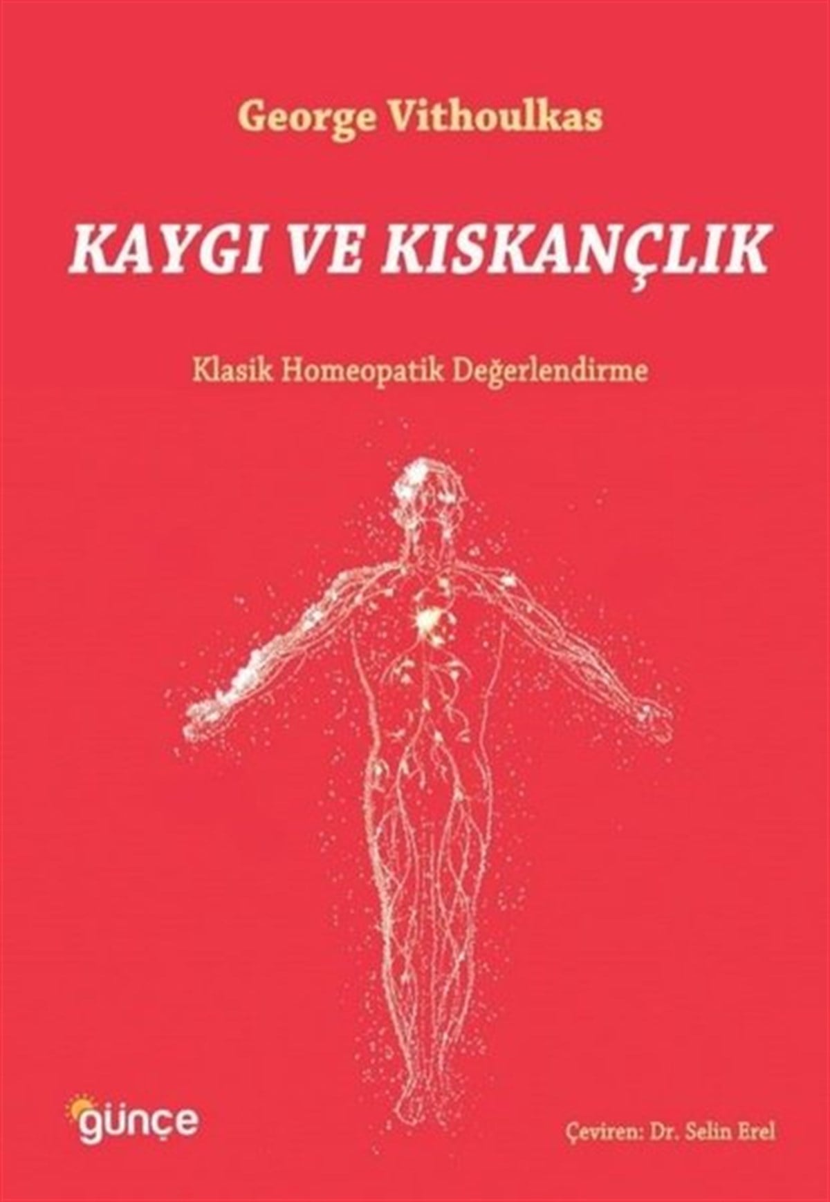 George VithoulkasBeden SağlığıKaygı ve Kıskançlık - Klasik Homeopatik Değerlendirme