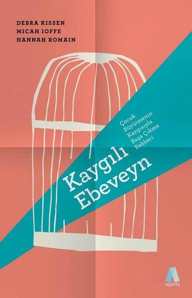 Debra KissenAile - ÇocukKaygılı Ebeveyn