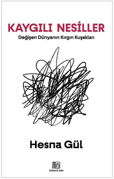 Hesna GülPsychologieKaygılı Nesiller