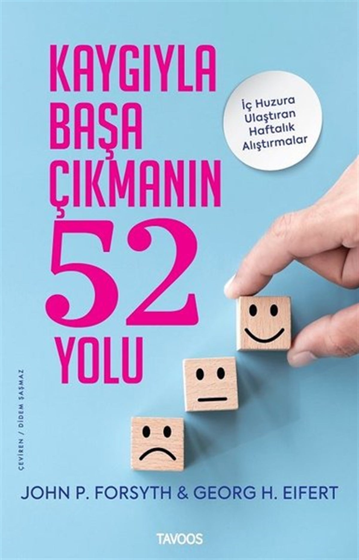 John P. ForsythBücher zur persönlichen EntwicklungKaygıyla Başa Çıkmanın 52 Yolu