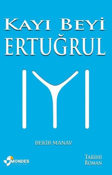 Bekir ManavÇocuk Gençlik RomanlarıKayı Beyi Ertuğrul